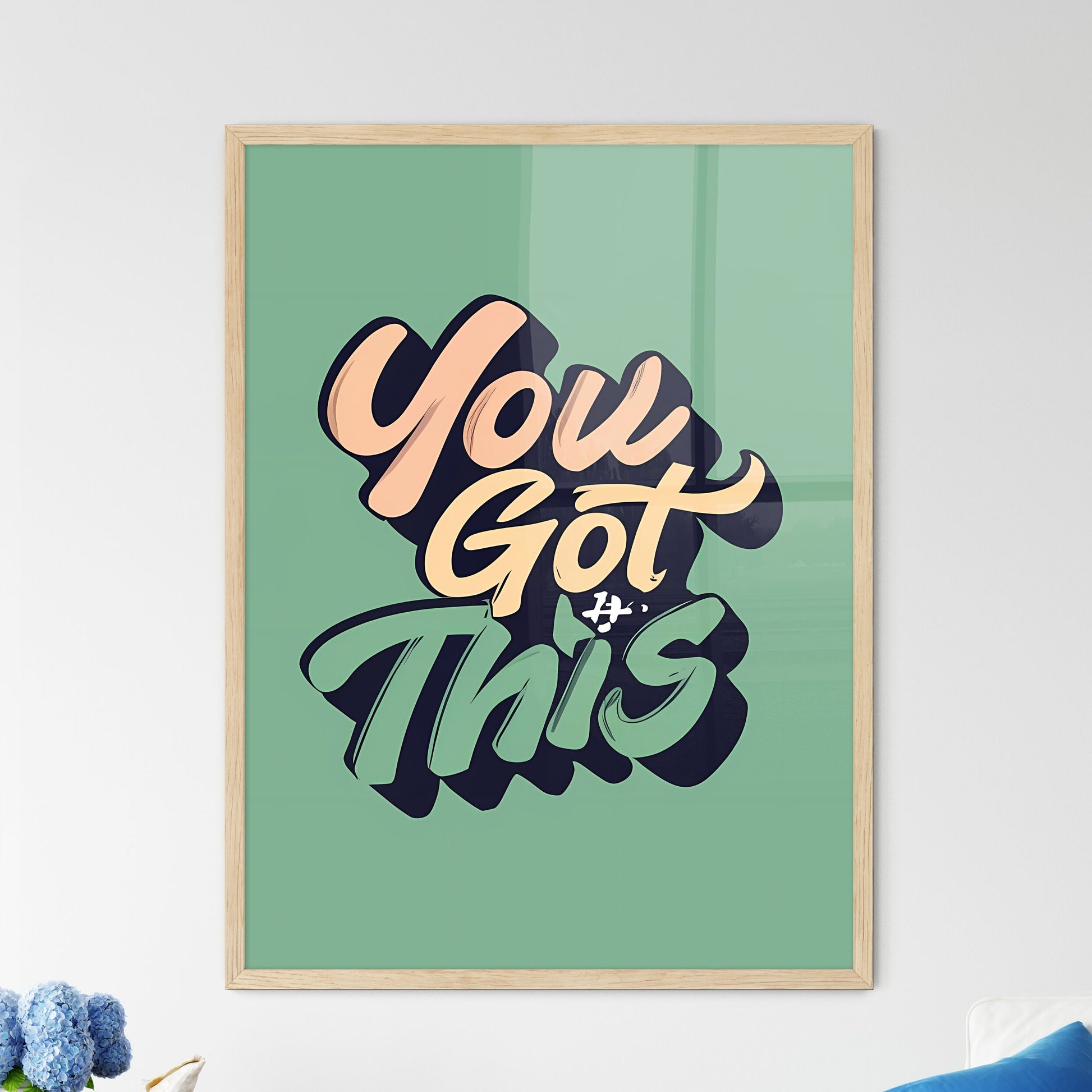 You Got This - A Green Background With Words Art Print Default Title