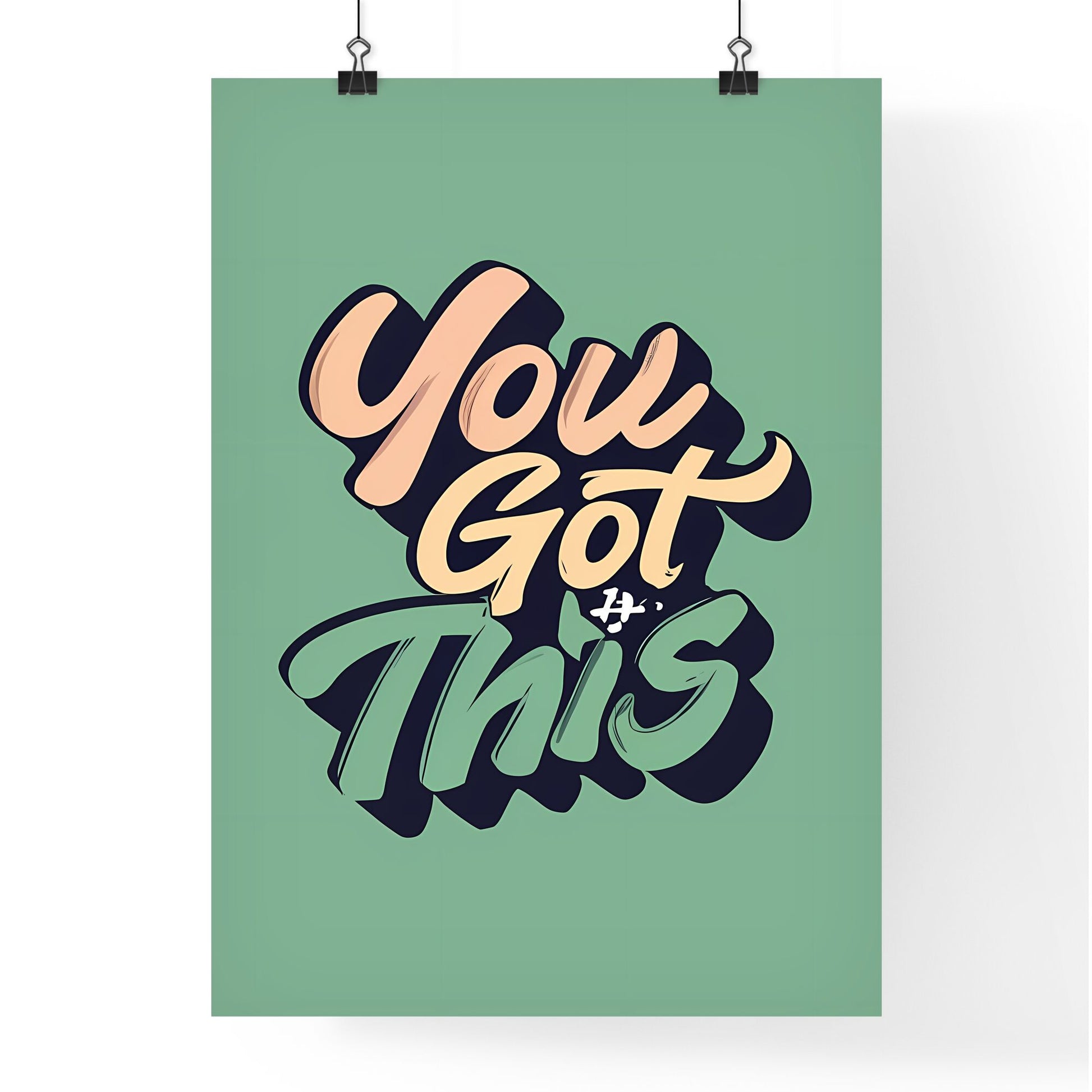 You Got This - A Green Background With Words Art Print Default Title