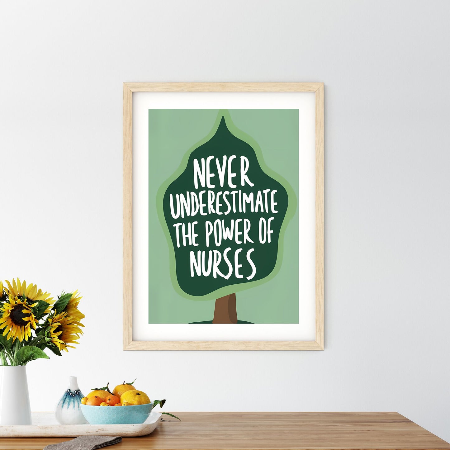 Never Underestimate The Power Of Nurses - A Green Tree With White Text Art Print Default Title