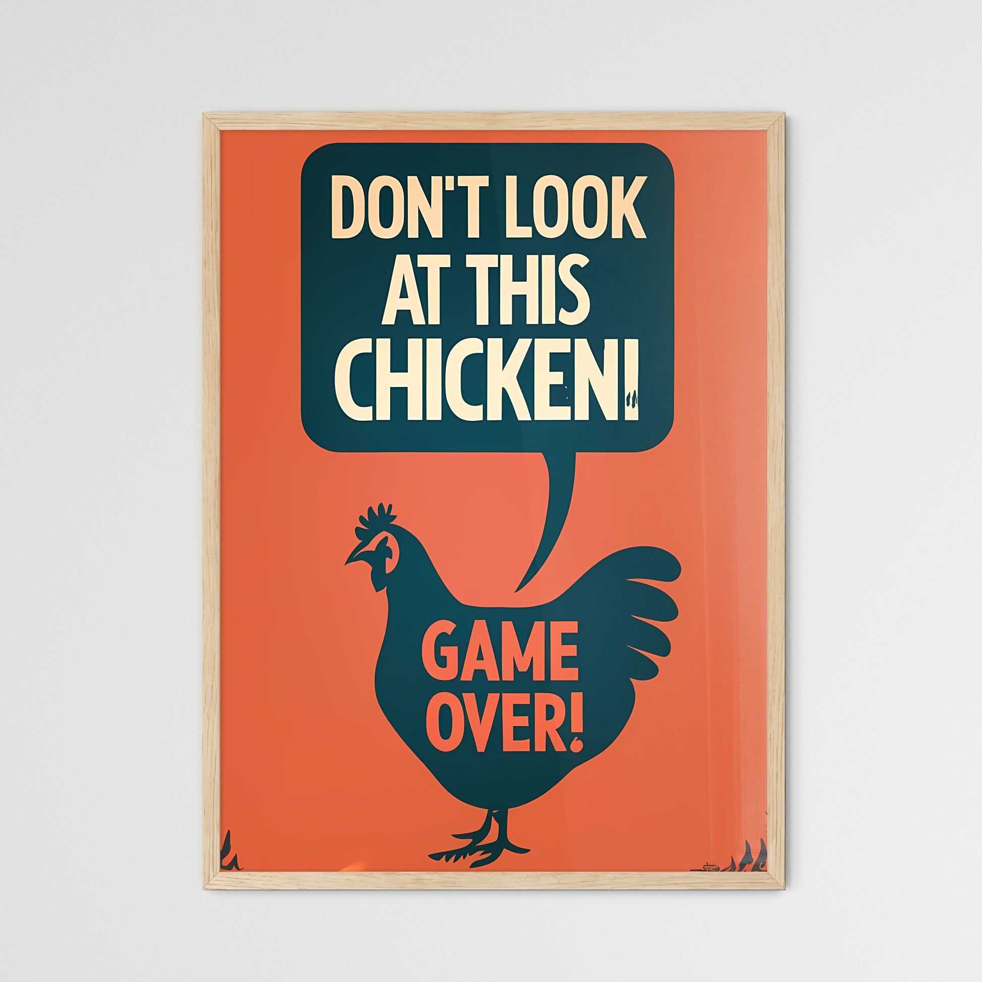 Don’t Look At This Chicken  Wall Art