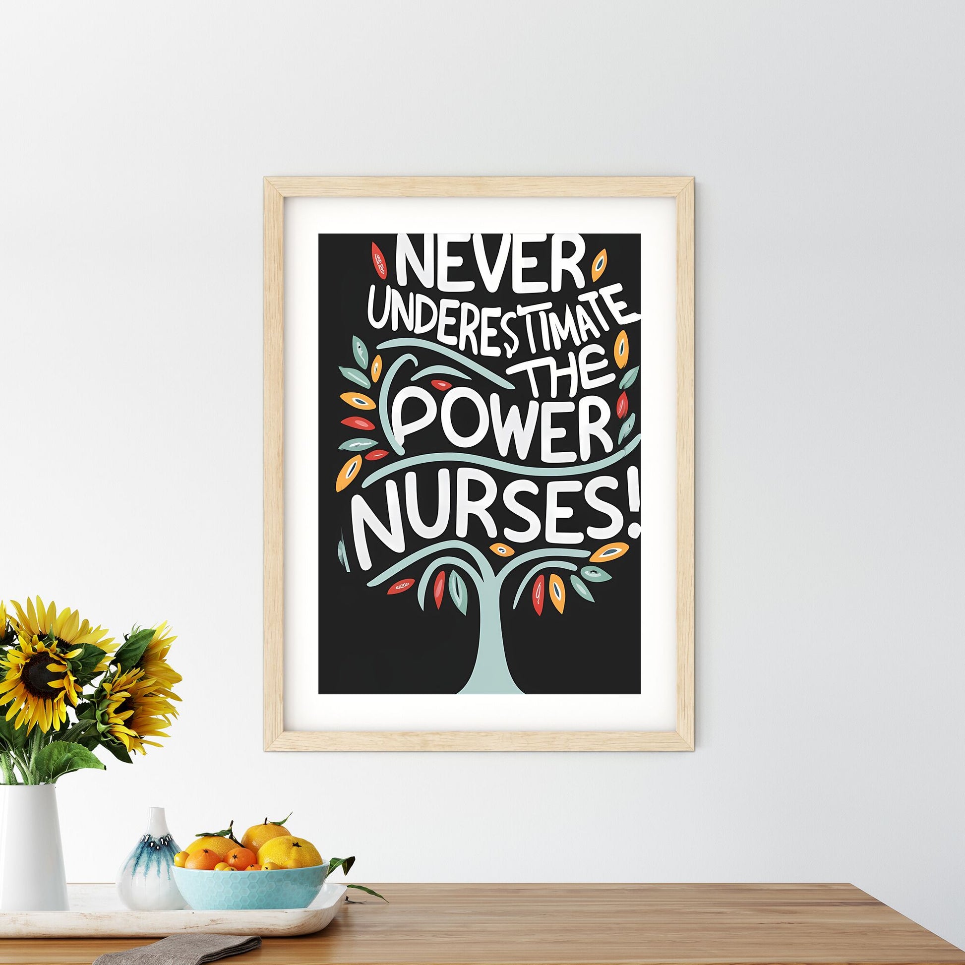 Never Underestimate The Power Of Nurses - A Tree With Leaves And Text On It Art Print Default Title