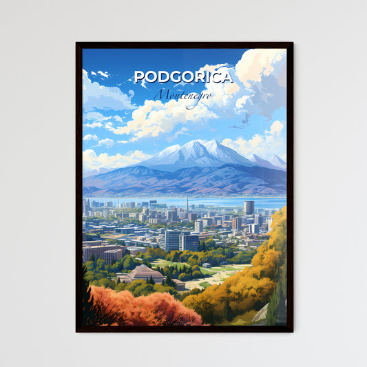 Podgorica Montenegro Skyline - A City With Mountains In The Background - Customizable Travel Gift Default Title