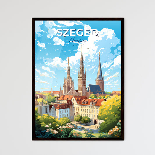 Szeged Hungary Skyline - A City With Towers And Trees - Customizable Travel Gift Default Title
