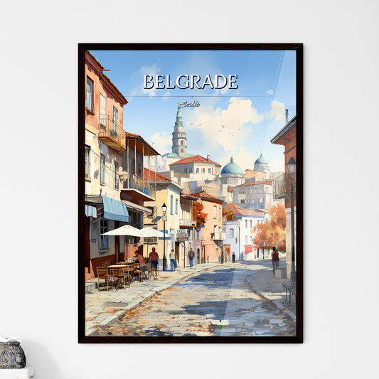 Belgrade, Serbia - Art print of a street with tables and chairs and buildings in the background Framed Art