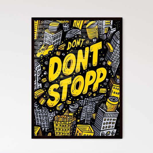 Repeated pattern of the word DONT STOP in hand-writting graffiti-style - Art print of a yellow and black doodle of buildings and words Default Title