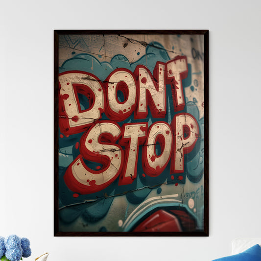 Repeated pattern of the word DONT STOP in hand-writting graffiti-style - Art print of a graffiti on a wall Default Title