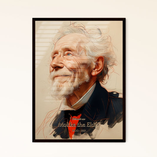 Helmuth von, Moltke the Elder, 1800 - 1891, A Poster of a man with white hair and beard Default Title