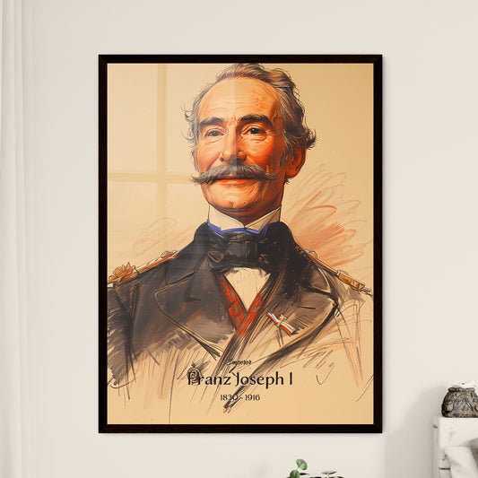 Emperor, Franz Joseph I, 1830 - 1916, A Poster of a man with a mustache Default Title