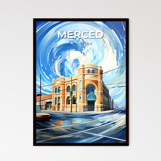 Merced, California, A Poster of a painting of a building with a blue swirl in the sky Default Title