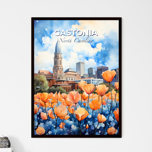 Gastonia, North Carolina, A Poster of a painting of orange flowers in front of a city Default Title