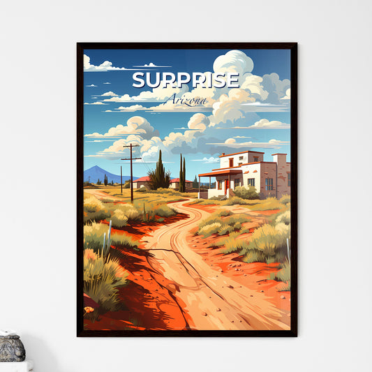 Surprise, Arizona, A Poster of a dirt road leading to a house Default Title
