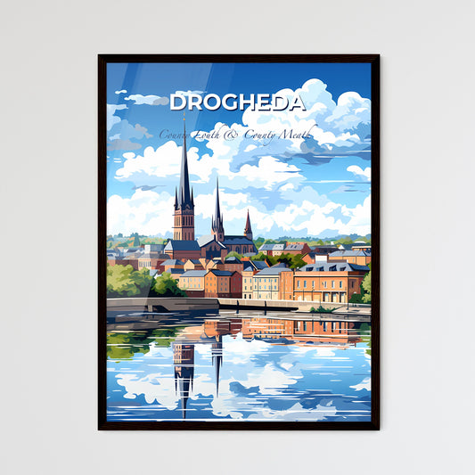 Drogheda, County Louth & County Meath, A Poster of a water body with buildings and trees Default Title