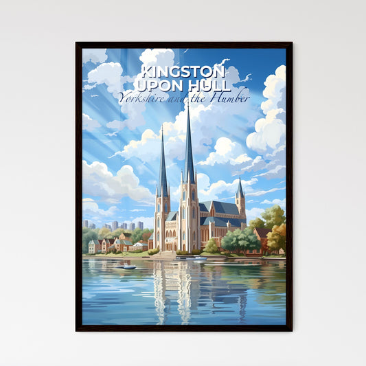 Kingston Upon Hull, Yorkshire and the Humber, A Poster of a church with towers and trees next to a body of water Default Title