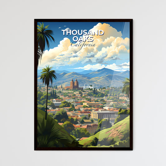 Thousand Oaks, California, A Poster of a landscape of a city with palm trees and mountains Default Title