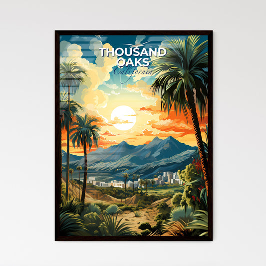 Thousand Oaks, California, A Poster of a landscape with palm trees and mountains Default Title