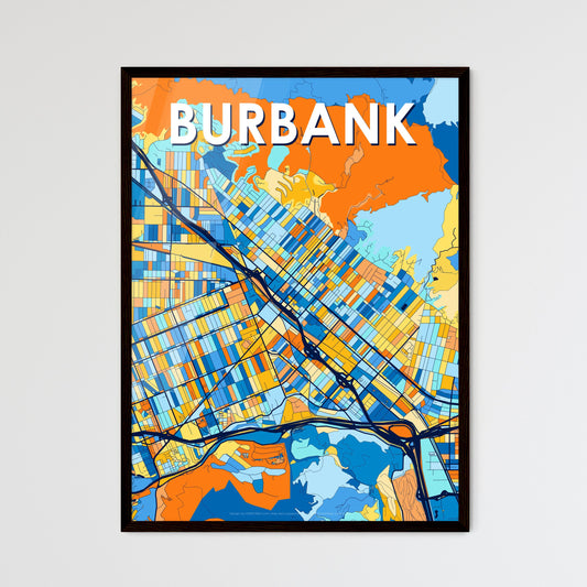 BURBANK CALIFORNIA Vibrant Colorful Art Map Poster Blue Orange