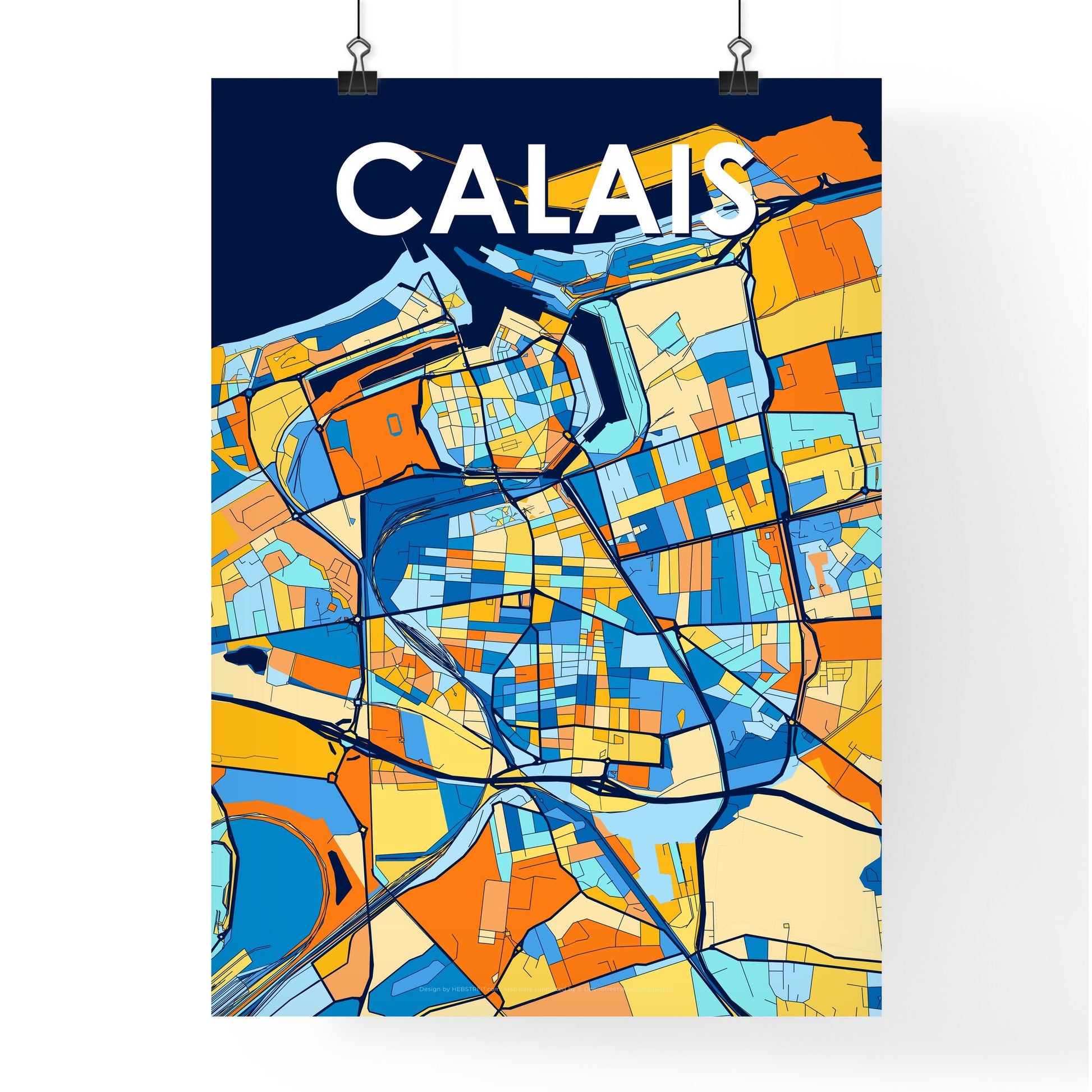 CALAIS FRANCE Vibrant Colorful Art Map Poster Blue Orange