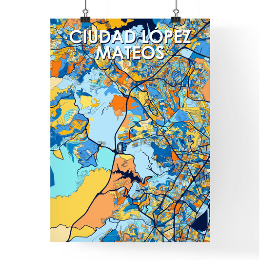 CIUDAD LÓPEZ MATEOS MEXICO Vibrant Colorful Art Map Poster Blue Orange