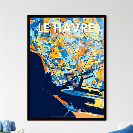 LE HAVRE FRANCE Vibrant Colorful Art Map Poster Blue Orange