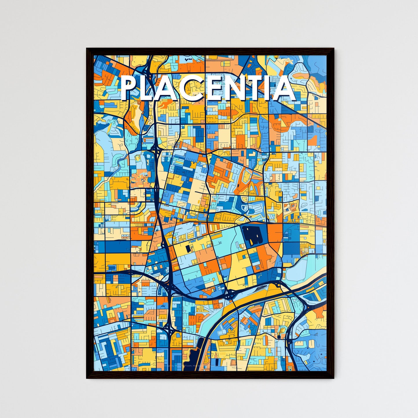 PLACENTIA CALIFORNIA Vibrant Colorful Art Map Poster Blue Orange