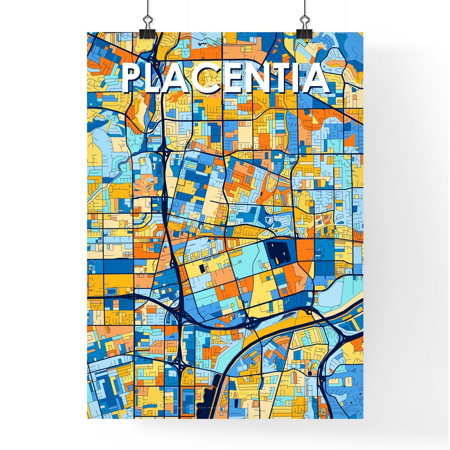 PLACENTIA CALIFORNIA Vibrant Colorful Art Map Poster Blue Orange