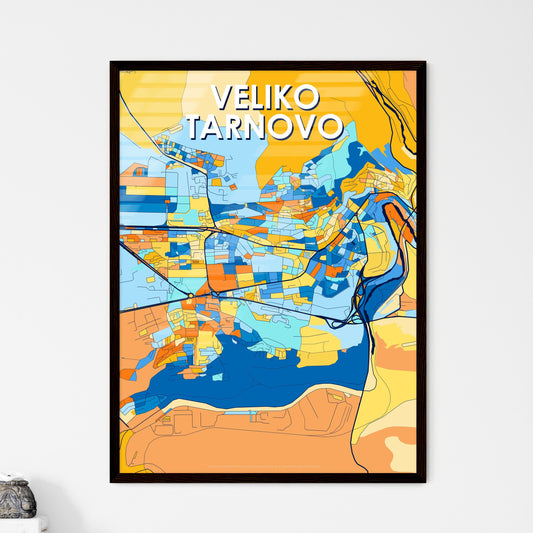 VELIKO TARNOVO BULGARIA Vibrant Colorful Art Map Poster Blue Orange