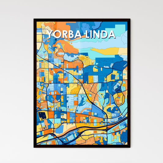 YORBA LINDA CALIFORNIA Vibrant Colorful Art Map Poster Blue Orange