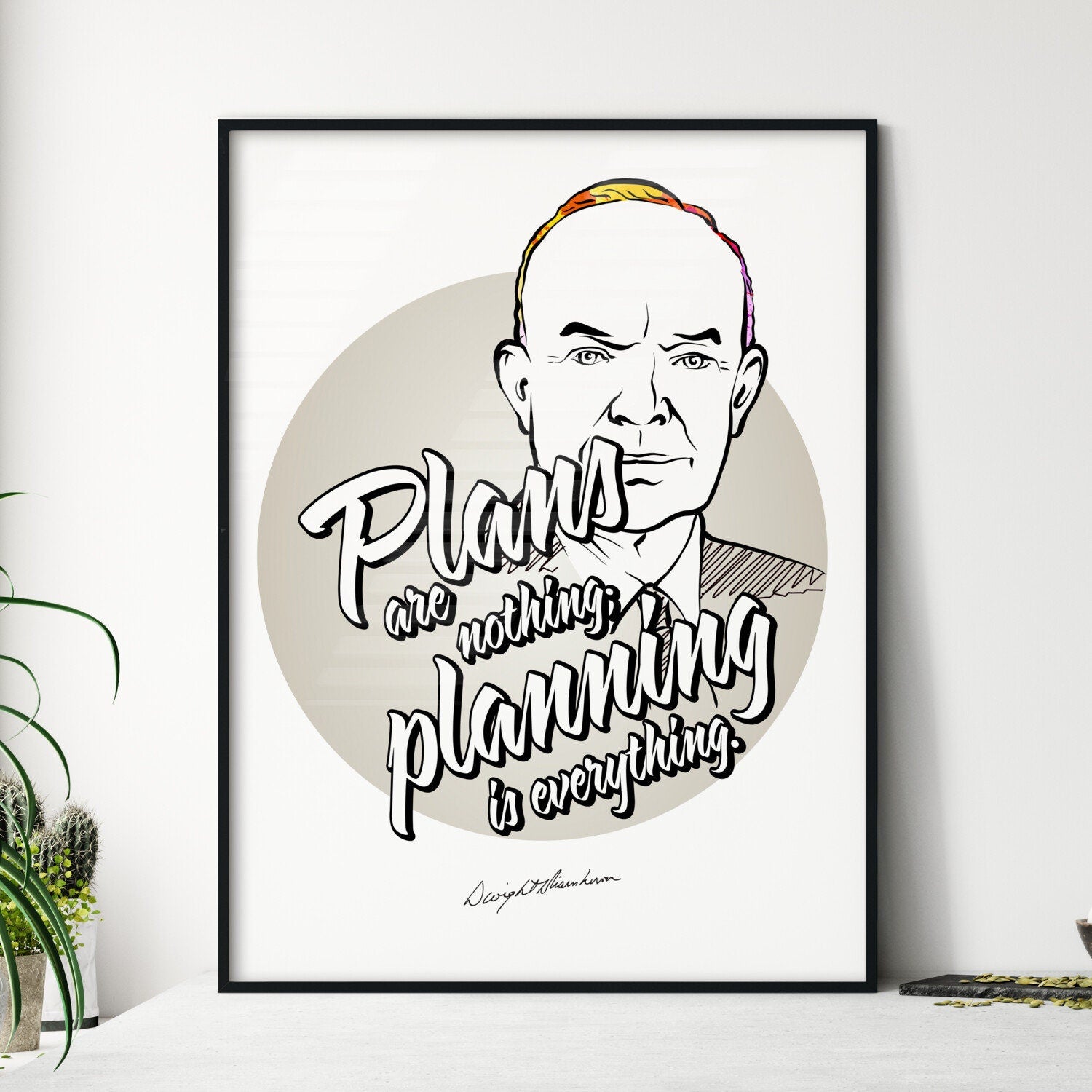Plans Are Nothing; Planning Is Everything Lettering With Dwight D. Eisenhower Portrait. Perfect print for patriots.